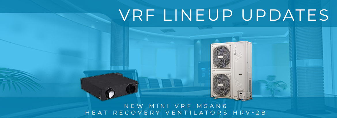     Neue Mini VRF MSAN6 und Wärmerückgewinner HRV-2B

